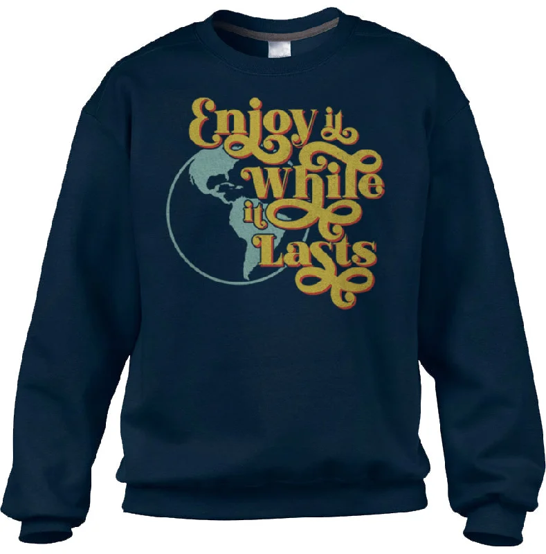 Unisex Enjoy It While It Lasts Earth Sweatshirt Hoodie with Hem Elastic Stretchable Comfortable Unisex Enjoy It While It Lasts Earth Sweatshirt Hoodie with Hem Elastic Stretchable Comfortable